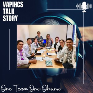 VAPIHCS Talk Story Health Professions Education Week
