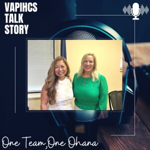 VAPIHCS Talk Story Employee and Nursing Education