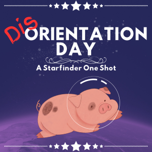 Disorientation Day - Starfinder One Shot