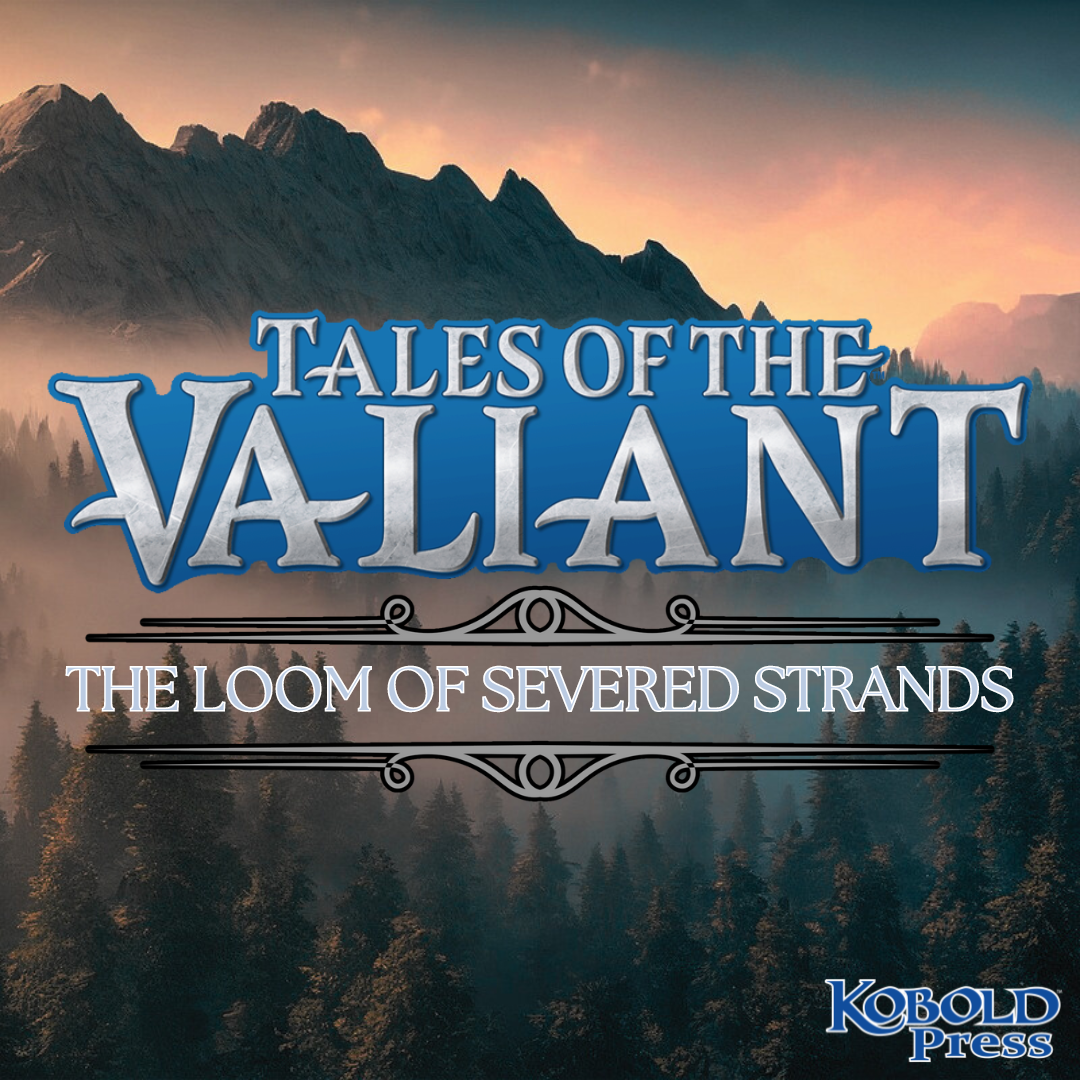The Loom of Severed Strands - Session 3