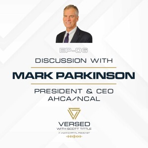 Discussion with Mark Parkinson, President & CEO of AHCA/NCAL