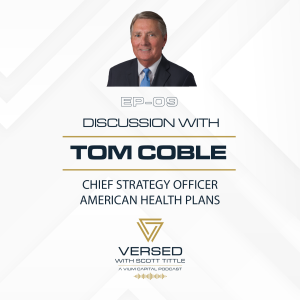 Discussion with Tom Coble, CSO of American Health Plans