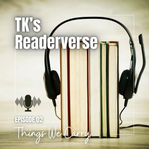 Episode 2: Things We Carry