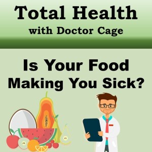 Is Your Food Making You Sick?