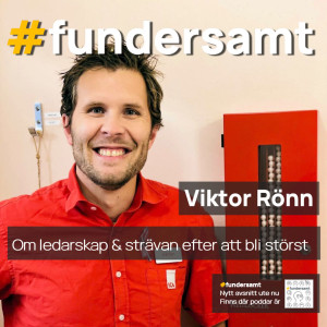 Om ledarskap & strävan efter att bli störst - vi pratar med Viktor Rönn