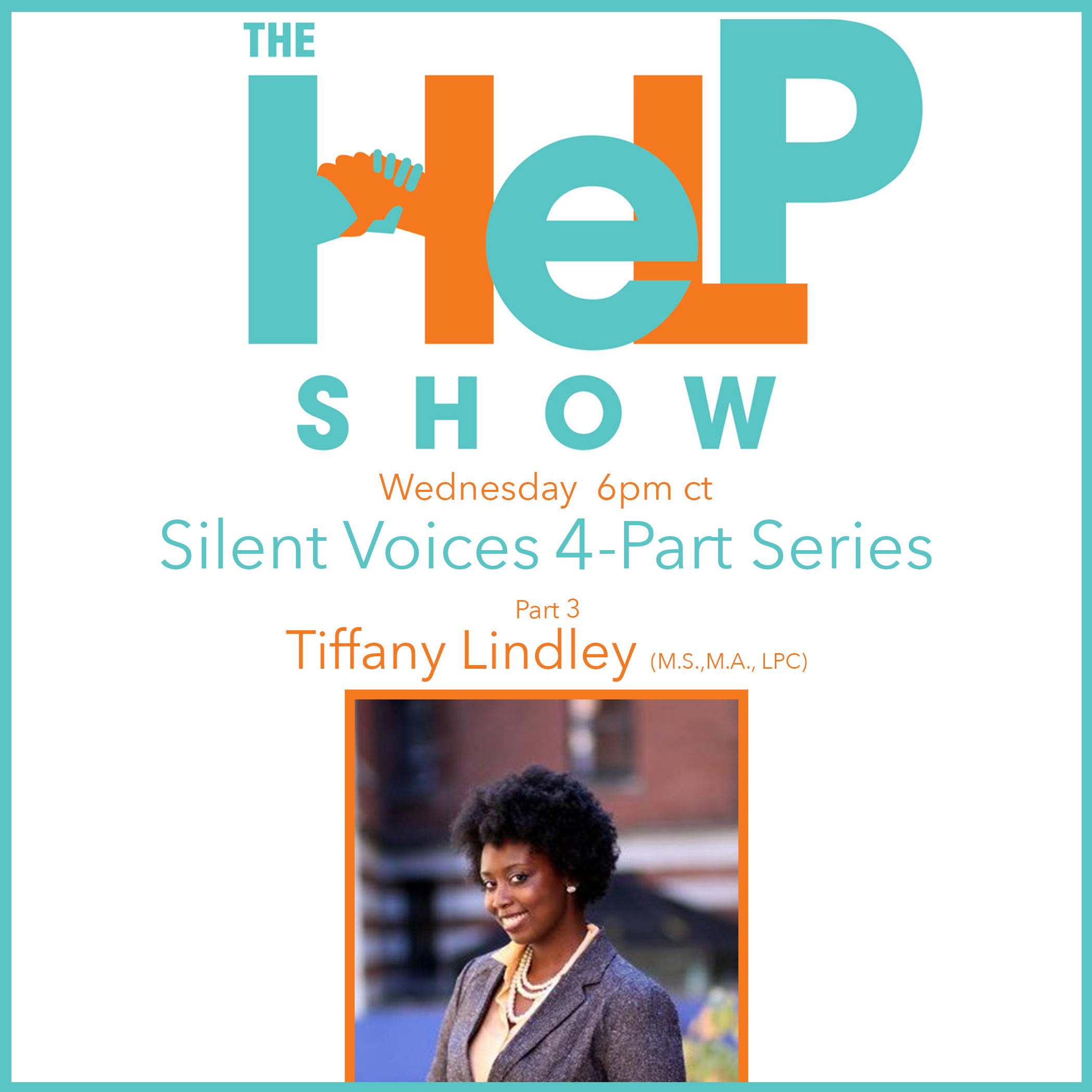 Silent Voice Episode 1: Part Three (With Tiffany Lindley)