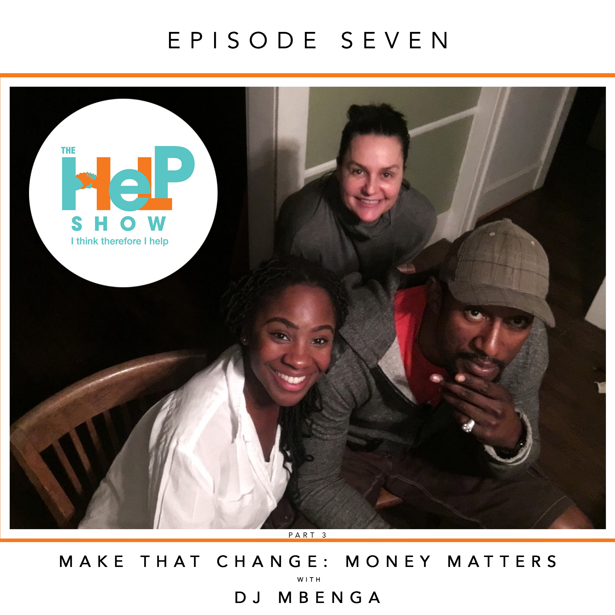 Make that Change (Episode 7): Money Matters with DJ MBENGA