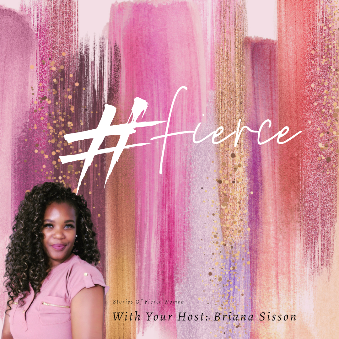 #Fierce Podcast