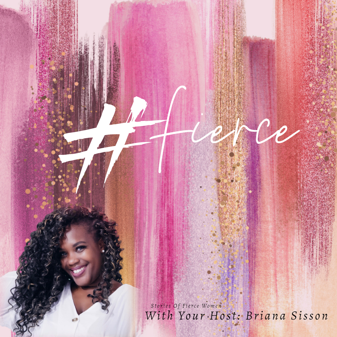 #Fierce Podcast