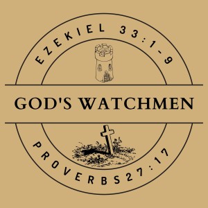 1 - What is God’s Watchmen? (Austin & Caleb)