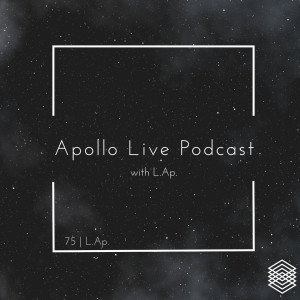 Apollo Live Podcast 75 | L.Ap.