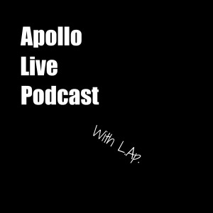 Apollo Live Podcast #1 with L.Ap.