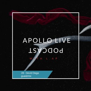 Apollo Live Podcast 28 Devid Dega guestmix