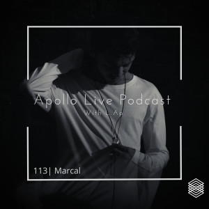 Apollo Live Podcast 113 | Marcal