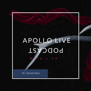 Apollo Live Podcast 50 | Patrick Hero