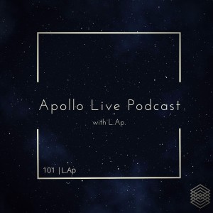 Apollo Live Podcast 101 | L.Ap.