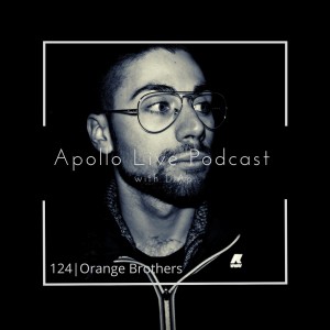Apollo Live Podcast 124 | Orange Brothers