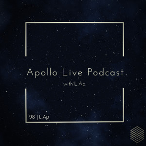 Apollo Live Podcast 98 | L.Ap.