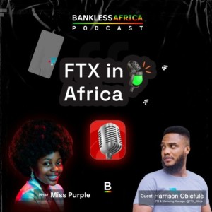 FTX | FTX in Africa with Harrison Obiefule