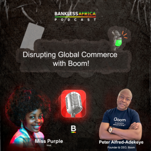 Boom | Disrupting Global Commerce w/ Peter Alfred-Adekeye