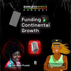 Audacity Fund | Funding Continental Growth with Erikan Obotetukudo