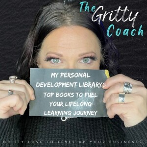 S2 E5 // My Personal Development Library: Top Books to Fuel Your Lifelong Learning Journey