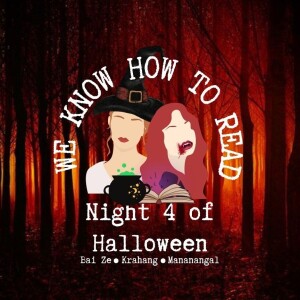 We Know How to Read: S10E4 : 13 Nights of Halloween : Night Four