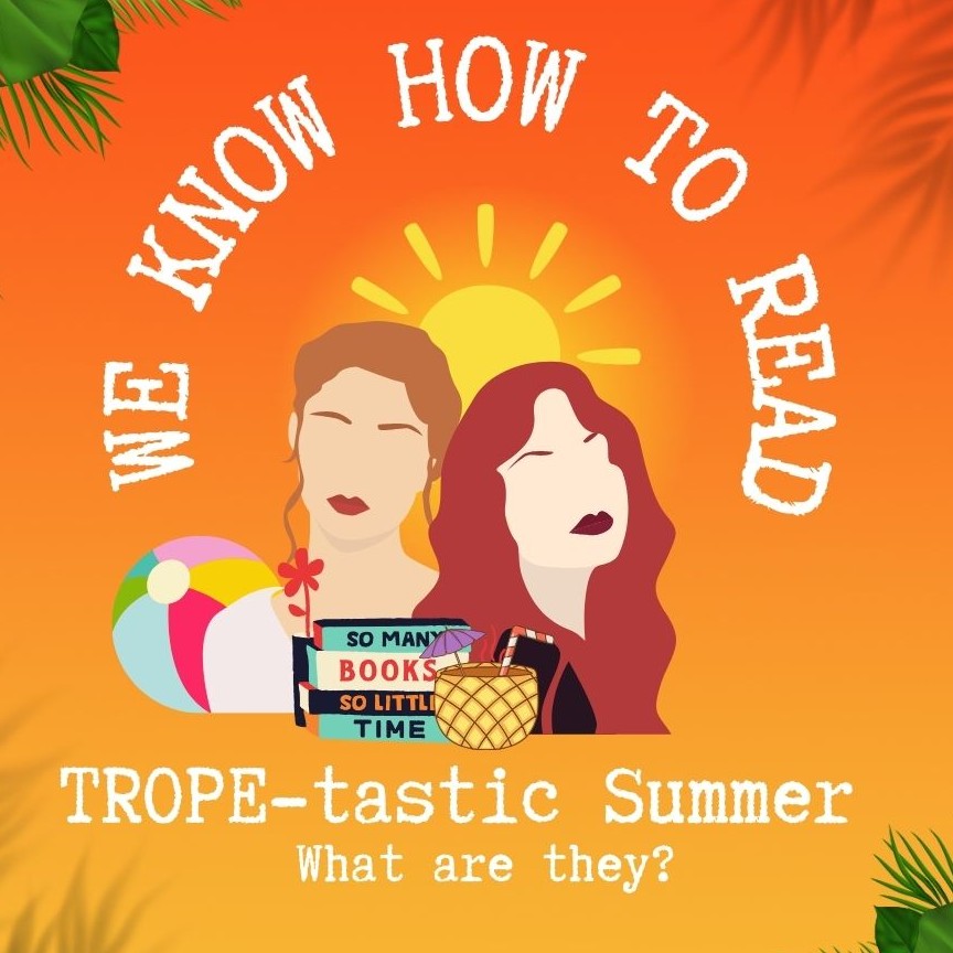 We Know How to Read : S15E1 : TROPE-tastic Summer : What are they?