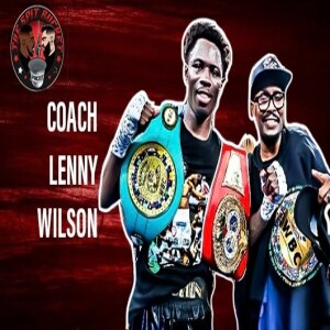 Ep: 83 - TSB Welcomes Back World Champion Trainer, Coach Lenny Wilson