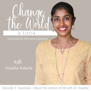 Ayurveda – About the science of life with Dr. Sujatha