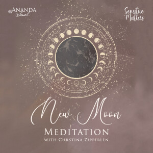 Special Episode : New Moon Meditation with Christina Zipperlen