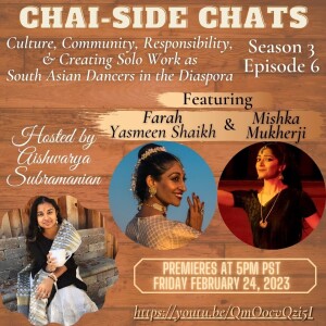 S3E6: Culture, Community, Responsibility, & Creating Solo Work as South Asian Dancers in the Diaspora