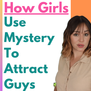 Girls Do THIS To Appear Mysterious & Attract You - Women Use Mystery To Spark Attraction & Interest