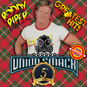 5th Anniversary Special: Rowdy Roddy Piper’s Greatest Hits