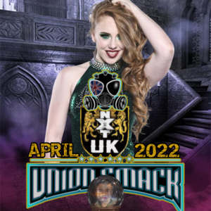 NXT UK April 2022: Rainbow Coloured Maggots