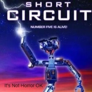 It's Not Horror Short Circuit