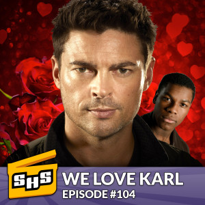 We Love Karl | Episode 104