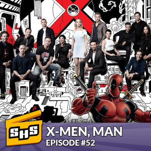 X-Men, Man | Episode 52