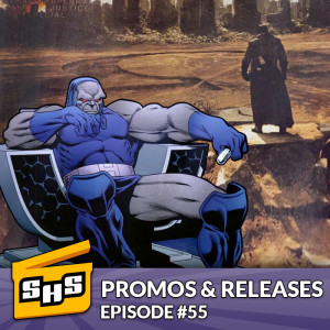 Promos & Releases | Episode 55
