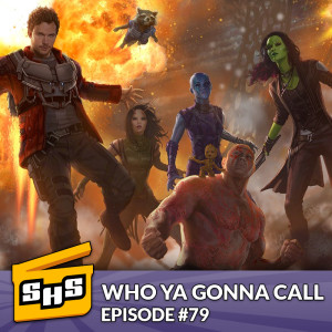 Who Ya Gonna Call | Episode 79