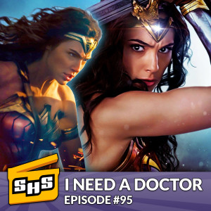 I Need A Doctor | Episode 95