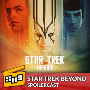 Star Trek Beyond | Spoilercast Episode 14