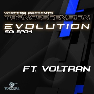 Trancescension Evolution S01 EP04 Ft. Voltran