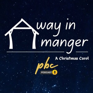 Verses Behind the Verses | Away In A Manger