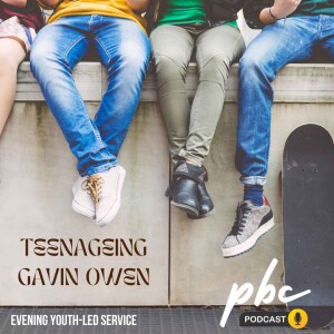 Youth-Led Service: Teenageing | Gavin Owen