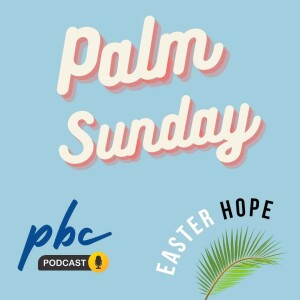 Palm Sunday : Easter Hope - Jesus & Coronation | Jonny Abbott