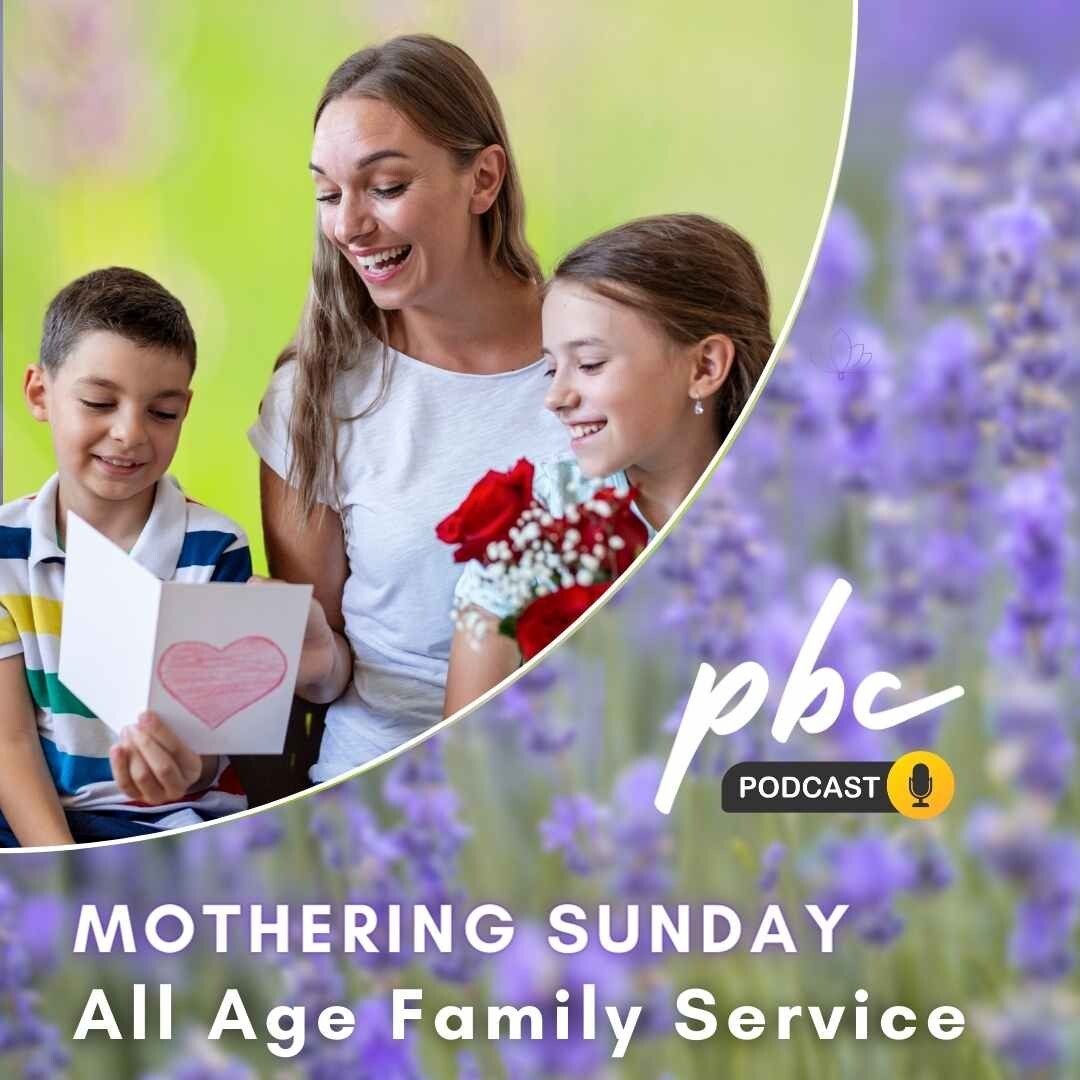 Mothering Sunday 2024