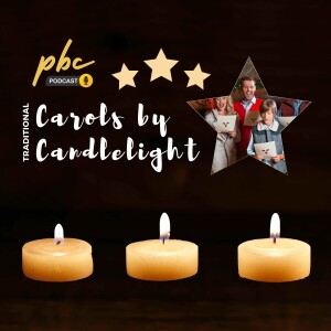 Carols by Candlelight | A Surprise for Us All