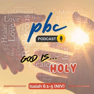 God Is... (2): Holy