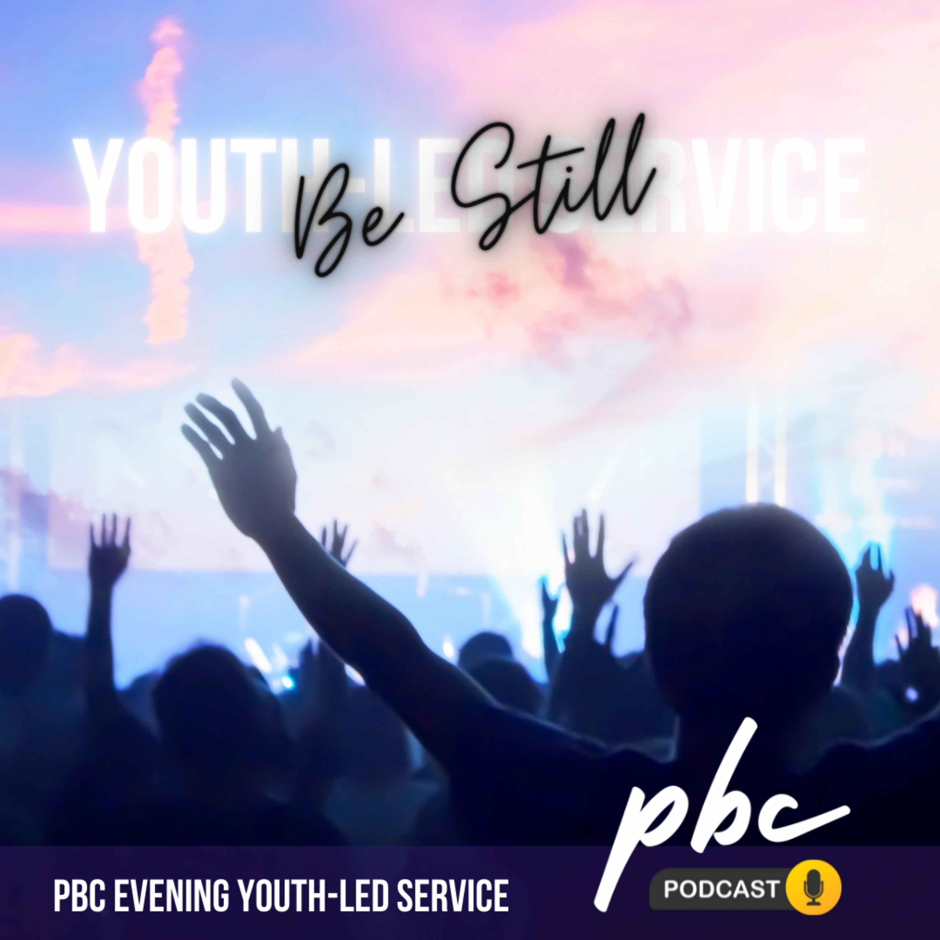 Youth-Led Service: ’Be Still’ Image